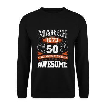 Vintage March 1973 50 Year Old Birth Awesome - Unisex Sweatshirt - black - Front - Alina (178cm) & Michal (187cm)