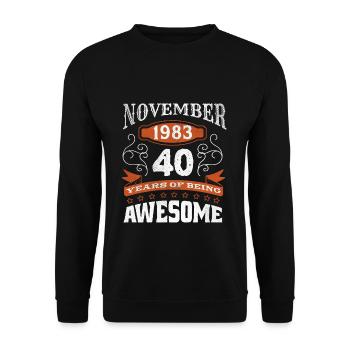 Vintage November 1983 40 Year Old Birth Awesome - Unisex Pullover - Schwarz - Vorne - Alina (178cm) & Michal (187cm)