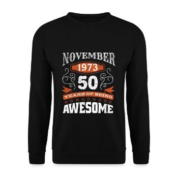 Vintage November 1973 50 Year Old Birth Awesome - Unisex Pullover - Schwarz - Vorne - Alina (178cm) & Michal (187cm)
