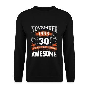 Vintage November 1993 30 Year Old Birth Awesome - Unisex Sweatshirt - black - Front - Alina (178cm) & Michal (187cm)