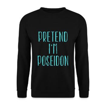 Funny Pretend I'm Poseidon Costume For Halloween - Unisex Sweatshirt - black - Front - Alina (178cm) & Michal (187cm)