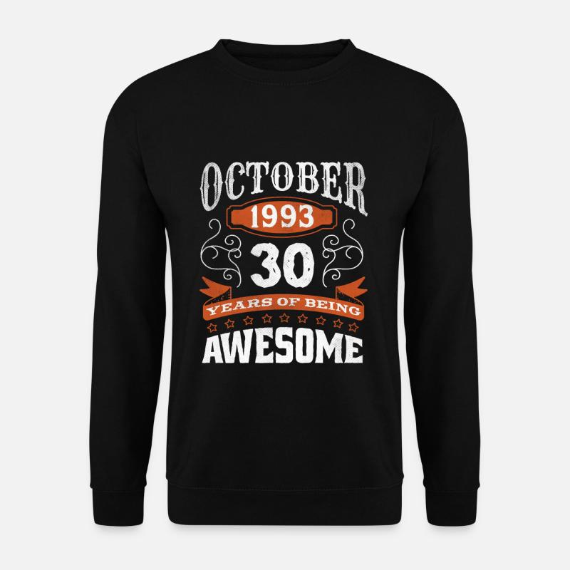 Vintage October 1993 30 Year Old Birth Awesome - Unisex Pullover - Schwarz