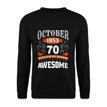 Millésime Octobre 1953 Naissance de 70 ans Génial - Sweat-shirt Unisexe - noir - Devant - Alina (178cm) & Michal (187cm)