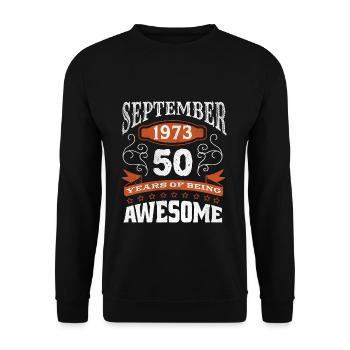 Vintage September 1973 50 Year Old Birth Awesome - Unisex Sweatshirt - black - Front - Alina (178cm) & Michal (187cm)
