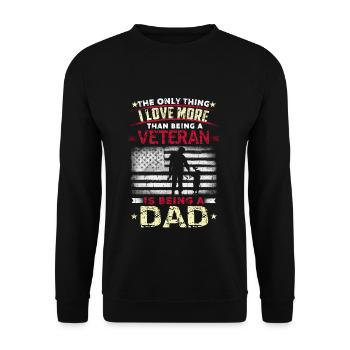 Love Being Dad Papa American Proud Veterans Day - Unisex Pullover - Schwarz - Vorne - Alina (178cm) & Michal (187cm)