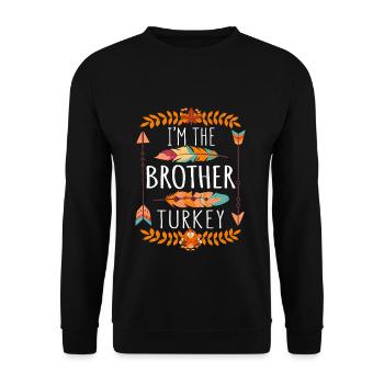 The Brother Turkey Day 2022 Happy Thanksgiving - Unisex Pullover - Schwarz - Vorne - Alina (178cm) & Michal (187cm)
