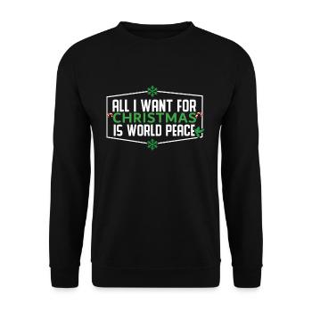 December Want Is Peace Love Christmas - Unisex Pullover - Schwarz - Vorne - Alina (178cm) & Michal (187cm)