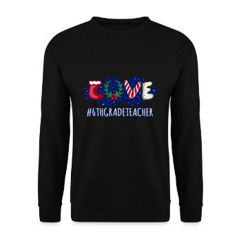 Love Christmas Sixth Grade Teacher Student - Unisex Pullover - Schwarz - Vorne - Alina (178cm) & Michal (187cm)