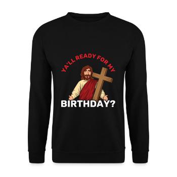 Weihnachten Dezember Kreuz Happy Geburt Jesus bereit - Unisex Pullover - Schwarz - Vorne - Alina (178cm) & Michal (187cm)