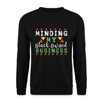 Black Business Minding Own Pride Black History - Unisex Sweatshirt - black - Front - Alina (178cm) & Michal (187cm)