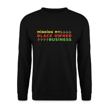 Minding Own Black Business Pride Black History - Unisex Sweatshirt - black - Front - Alina (178cm) & Michal (187cm)