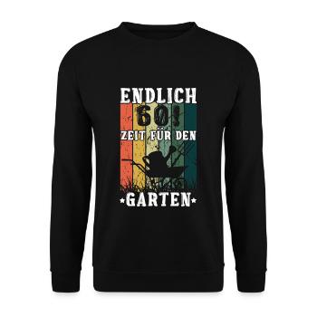Endlich 60! Zeit Für den Garten 60. Geburtstag - Unisex Pullover - Schwarz - Vorne - Alina (178cm) & Michal (187cm)