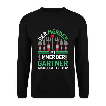 Der Mörder Ist Immer Der Gärtner Lustiger Garten - Unisex Pullover - Schwarz - Vorne - Alina (178cm) & Michal (187cm)