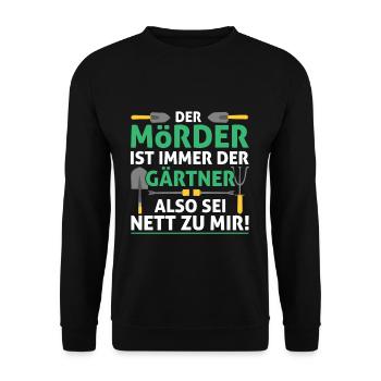 Der Mörder Ist Immer Der Gärtner Also Sei Nett Zu - Unisex Pullover - Schwarz - Vorne - Alina (178cm) & Michal (187cm)