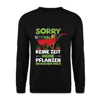 Sorry Keine Zeit Meine Pflanzen Brauchen Mich - Unisex Pullover - Schwarz - Vorne - Alina (178cm) & Michal (187cm)