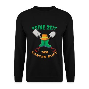 Keine Zeit Der Garten Ruft Gärtner - Unisex Pullover - Schwarz - Vorne - Alina (178cm) & Michal (187cm)
