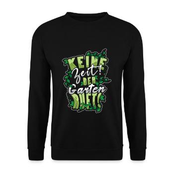 Keine Zeit Der Garten Ruft Gärtner Hobbygärtner - Unisex Pullover - Schwarz - Vorne - Alina (178cm) & Michal (187cm)