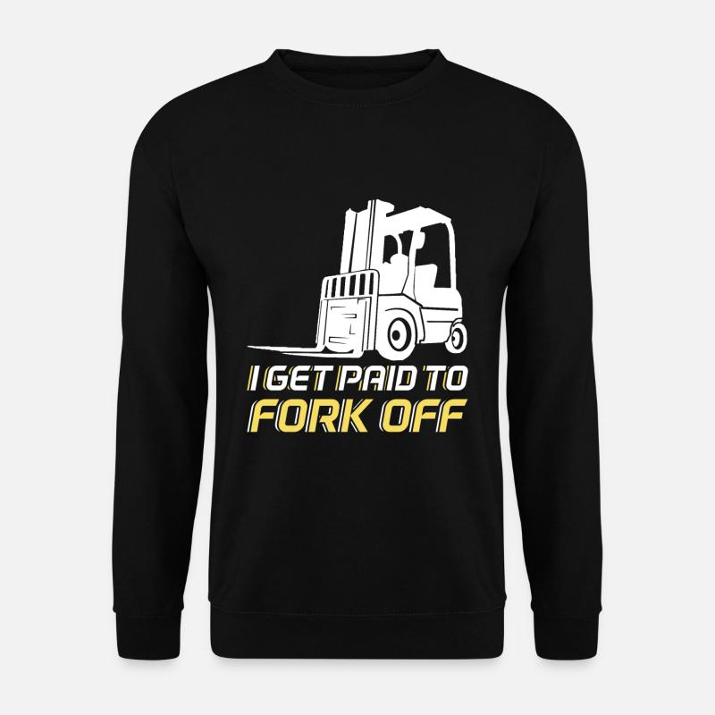 Gabelstaplerfahrer Gabelstaplerfahrer Gabelstapler - Unisex Pullover - Schwarz