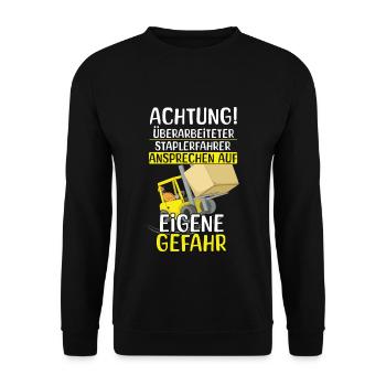 Danger Forklift Driver Exhausted Truck Forklift - Unisex Sweatshirt - black - Front - Alina (178cm) & Michal (187cm)