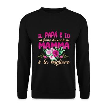 Mom Is Best Funny Quote Italian Mother's Day - Unisex Sweatshirt - black - Front - Alina (178cm) & Michal (187cm)