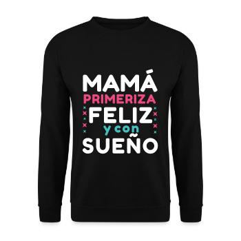 Happy Sleepy Mom Happy Mother's Day Spanish - Unisex Sweatshirt - black - Front - Alina (178cm) & Michal (187cm)