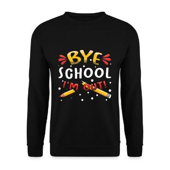 Bye School Out Happy Last Class Teacher Student - Unisex Sweatshirt - black - Front - Alina (178cm) & Michal (187cm)