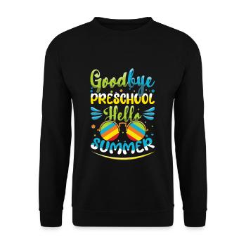 Bye Preschool Happy Last Class Hello Summer - Unisex Sweatshirt - black - Front - Alina (178cm) & Michal (187cm)