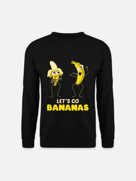 Singing Funny Banana Meme Let Us Go Banana - Unisex Sweatshirt - black