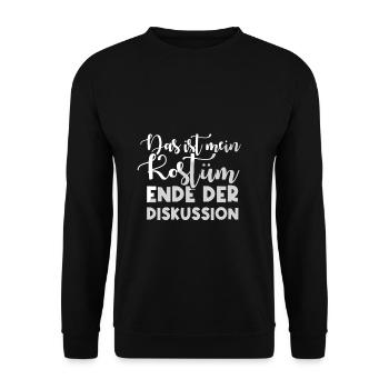 Das Ist Mein Kostüm Ende Der Diskussion - Unisex Pullover - Schwarz - Vorne - Alina (178cm) & Michal (187cm)