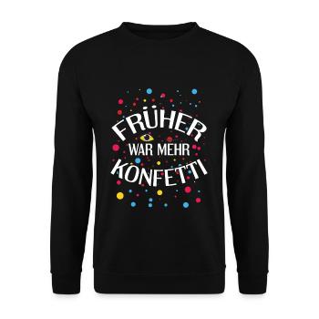There used to be more confetti carnival costume carnival - Unisex Sweatshirt - black - Front - Alina (178cm) & Michal (187cm)
