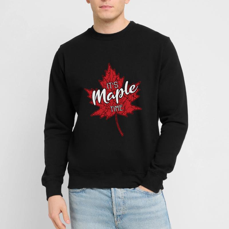 It's Maple Time Maple Leaf Maple Tree Maple Leaf Unisex Sweatshirt