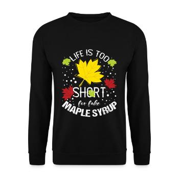 Das Leben ist zu kurz für gefälschten Ahornsirup - Unisex Pullover - Schwarz - Vorne - Alina (178cm) & Michal (187cm)