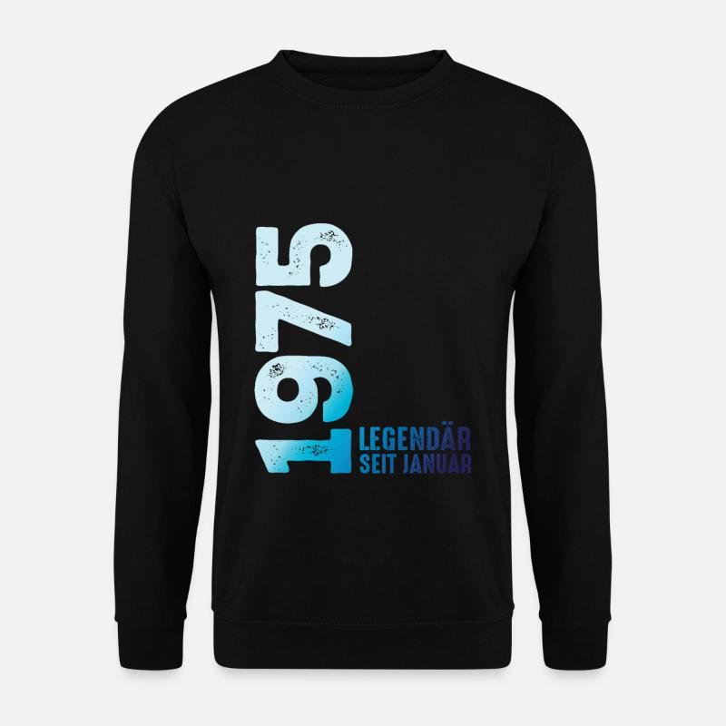 Limited Edition January 1975 Legendär Seit January - Unisex Pullover - Schwarz