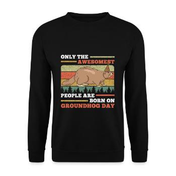 Only the best are born on Groundhog Day - Unisex Sweatshirt - black - Front - Alina (178cm) & Michal (187cm)