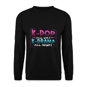 K-Pop All Day K-Drama All Night Fandom Kultur - Unisex Pullover - Schwarz - Vorne - Alina (178cm) & Michal (187cm)