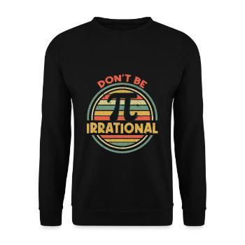 Pi Day: Don't Be Irrational Retro Design - Unisex Sweatshirt - black - Front - Alina (178cm) & Michal (187cm)