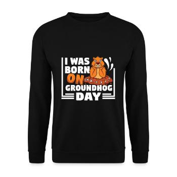 Ich Wurde Am Murmeltiertag Geboren Lustig - Unisex Pullover - Schwarz - Vorne - Alina (178cm) & Michal (187cm)