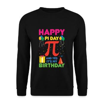 Happy Pi Day Und Ja, Es Ist Mein Geburtstag - Unisex Pullover - Schwarz - Vorne - Alina (178cm) & Michal (187cm)