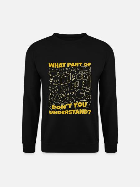 Pi Day: What don't you understand? - Unisex Sweatshirt - black