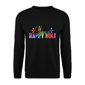 Holi Festival - Have A Happy Holi - Unisex Pullover - Schwarz - Vorne - Alina (178cm) & Michal (187cm)