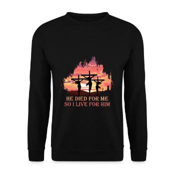 Ostern: He Died For Me So I Live For Him - Unisex Pullover - Schwarz - Vorne - Alina (178cm) & Michal (187cm)