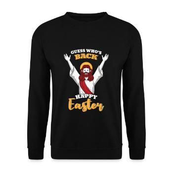 Guess Who's Back Happy Easter Ostern Freude - Unisex Pullover - Schwarz - Vorne - Alina (178cm) & Michal (187cm)