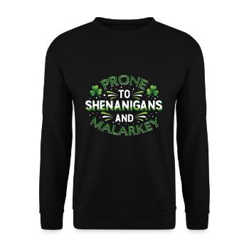 St Patricks Day Prone To Shenanigans And Malarkey - Unisex Sweatshirt - black - Front - Alina (178cm) & Michal (187cm)