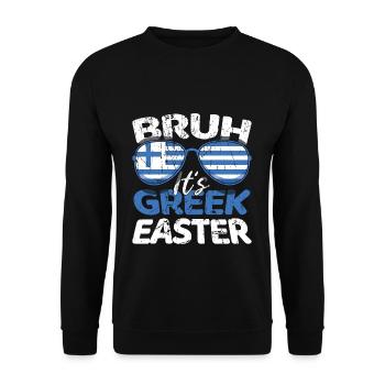 Griechische Ostern Bruh It's Greek Easter - Unisex Sweatshirt - black - Front - Alina (178cm) & Michal (187cm)