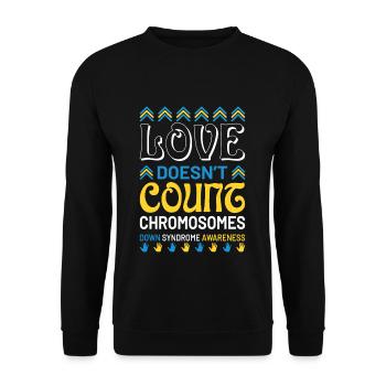 Liebe Zählt Keine Chromosomen Down Syndrom - Unisex Pullover - Schwarz - Vorne - Alina (178cm) & Michal (187cm)