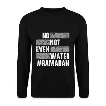 Eid Mubarak No Not Even Water Ramadan - Unisex Sweatshirt - black - Front - Alina (178cm) & Michal (187cm)