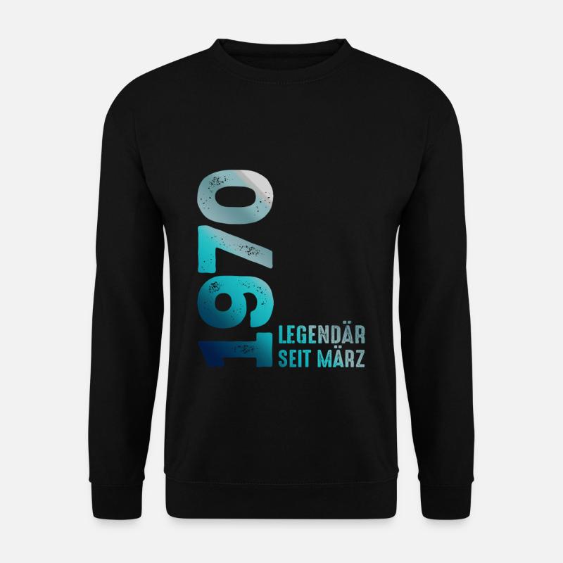 Legendär Seit März 1970 März 1970 Geburtstag 1970 - Unisex Pullover - Schwarz