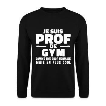 Je suis Prof de Gym Comme Une Prof Normale - Sweat-shirt Unisexe - noir - Devant - Alina (178cm) & Michal (187cm)