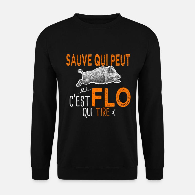 c'est Flo qui tire Humour Chaseur Florian Florent - Sweat-shirt Unisexe - noir