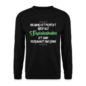 SOZIALARBEITER PERFEKT COOLER SPRUCH - Unisex Pullover - Schwarz - Vorne - Alina (178cm) & Michal (187cm)